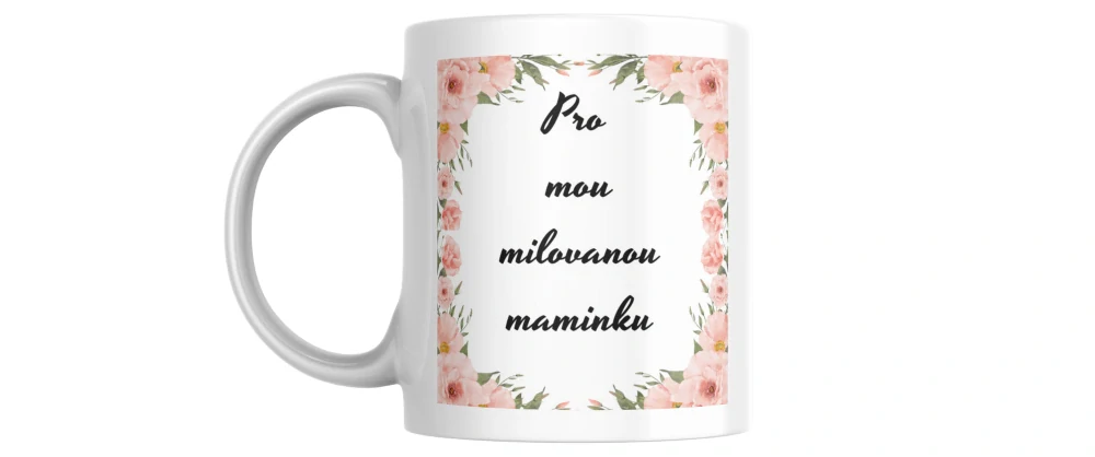 Hrnek milované mamince